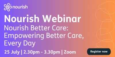 Nourish Webinar. Empowering Better Care, Every Day